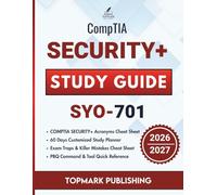 CompTIA Security+ Study Guide 2026-2027: An Exam-Ready Prep with 600+ Realistic Practice Questions, PBQs, and Success Strategies to Pass the SY0-701 Exam (SmartTest Success Series)