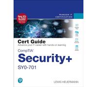CompTIA Security+ SY0-701 Cert Guide (Certification Guide)