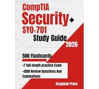 CompTIA Security+ SY0-701 Study Guide: 7 Full-Length Practice Tests and 1500 Review Questions - Complete Exam Prep to Pass on Your First Try