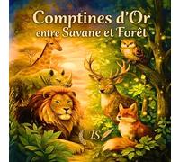 Comptines d'Or entre Savane et Forêt