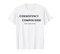 Compuestos de consistencia| Un recordatorio para los Trabajadores Duros Camiseta