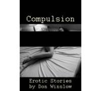 Compulsion: Erotic Stories (ebook)