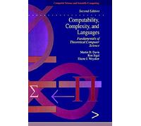 Computability, Complexity, and Languages: Fundamentals of Theoretical Computer Science (Computer Science and Scientific Computing)