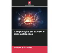 Computação em nuvem e suas aplicações