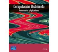 Computación distribuida: Fundamentos y aplicaciones (SIN COLECCION)