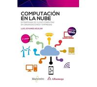Computación en la nube 2ed: 1 (Alfaomega)