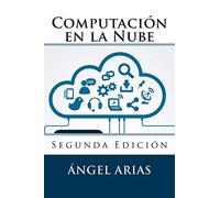 Computación en la Nube: Segunda Edición