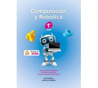 Computación y Robótica 1º ESO Proyecto STAR