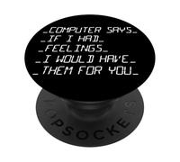 Computadora Dice si tuviera Sentimientos San Valentín PopSockets PopGrip Adhesivo