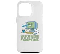 Computadora enferma Atrapado Virus Ver Doctor papá Broma Divertido Juego de Palabras Carcasa para iPhone 13 Pro