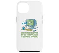 Computadora enferma Atrapado Virus Ver Doctor papá Broma Divertido Juego de Palabras Carcasa para iPhone 13