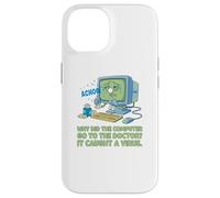 Computadora enferma Atrapado Virus Ver Doctor papá Broma Divertido Juego de Palabras Carcasa para iPhone 14