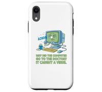 Computadora enferma Atrapado Virus Ver Doctor papá Broma Divertido Juego de Palabras Carcasa para iPhone XR