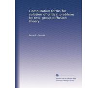 Computation forms for solution of critical problems by two-group diffusion theory