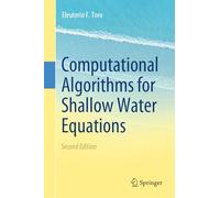 Computational Algorithms for Shallow Water Equations