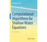 Computational Algorithms for Shallow Water Equations