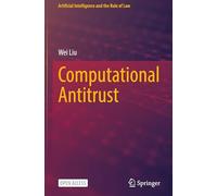 Computational Antitrust (Artificial Intelligence and the Rule of Law)