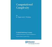 Computational Complexity: 21 (Mathematics and its Applications, 21)