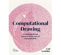 Computational Drawing: From Foundational Exercises to Theories of Representation