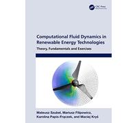 Computational Fluid Dynamics in Renewable Energy Technologies: Theory, Fundamentals and Exercises
