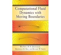 Computational Fluid Dynamics with Moving Boundaries (Dover Books on Engineering)
