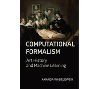 Computational Formalism: Art History and Machine Learning