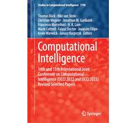 Computational Intelligence: 14th and 15th International Joint Conference on Computational Intelligence (IJCCI 2022 and IJCCI 2023) Revised Selected Papers: 1196 (Studies in Computational Intelligence)
