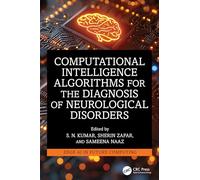 Computational Intelligence Algorithms for the Diagnosis of Neurological Disorders (Edge AI in Future Computing)