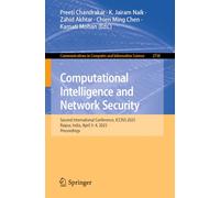 Computational Intelligence and Network Security: Second International Conference, ICCINS 2025, Raipur, India, April 3-4, 2025, Proceedings: 2738 ... in Computer and Information Science, 2738)