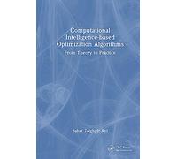 Computational Intelligence-based Optimization Algorithms: From Theory to Practice
