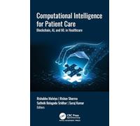 Computational Intelligence for Patient Care: Blockchain, AI, and ML in Healthcare