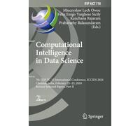 Computational Intelligence in Data Science: 7th IFIP TC 12 International Conference, ICCIDS 2024, Chennai, India, February 21-23, 2024, Revised ... in Information and Communication Technology)