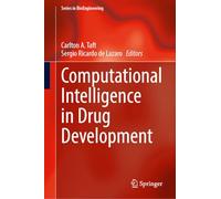 Computational Intelligence in Drug Development (Series in BioEngineering)