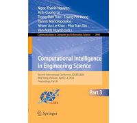 Computational Intelligence in Engineering Science: Second International Conference, ICCIES 2026, Nha Trang, Vietnam, April 2-4, 2026, Proceedings, ... in Computer and Information Science)