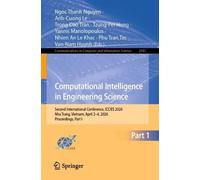 Computational Intelligence in Engineering Science: Second International Conference, ICCIES 2026, Nha Trang, Vietnam, April 2-4, 2026, Proceedings, ... in Computer and Information Science, 2943)