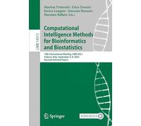 Computational Intelligence Methods for Bioinformatics and Biostatistics: 18th International Meeting, CIBB 2023, Padova, Italy, September 6-8, 2023, ... 14513 (Lecture Notes in Computer Science)