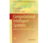 Computational Intelligent Systems: Applications of AI and Machine Learning (Infosys Science Foundation Series)