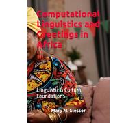 Computational Linguistics and Greetings in Africa: Linguistic & Cultural Foundations