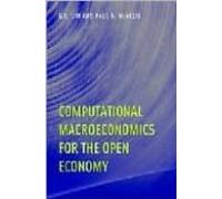 Computational Macroeconomics For The Open Economy