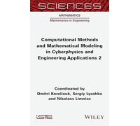 Computational Methods and Mathematical Modeling in Cyberphysics and Engineering Applications 2 (ISTE Invoiced)
