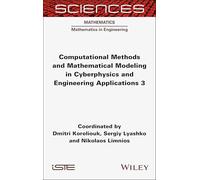 Computational Methods and Mathematical Modeling in Cyberphysics and Engineering Applications 3 (ISTE Invoiced)