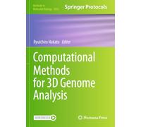 Computational Methods for 3D Genome Analysis: 2856 (Methods in Molecular Biology)