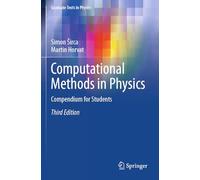 Computational Methods in Physics: Compendium for Students (Graduate Texts in Physics)