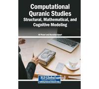 Computational Quranic Studies: Structural, Mathematical, and Cognitive Modeling