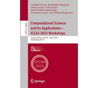 Computational Science and Its Applications - ICCSA 2025 Workshops: Istanbul, Turkey, June 30 - July 3, 2025, Proceedings, Part V: 15890 (Lecture Notes in Computer Science)