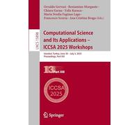 Computational Science and Its Applications - ICCSA 2025 Workshops: Istanbul, Turkey, June 30 - July 3, 2025, Proceedings, Part XIII: 15898 (Lecture Notes in Computer Science)