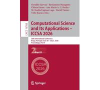 Computational Science and Its Applications - ICCSA 2026: 26th International Conference, Braga, Portugal, June 30-July 3, 2026, Proceedings, Part II: 16768 (Lecture Notes in Computer Science, 16768)