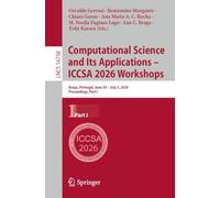 Computational Science and Its Applications - ICCSA 2026 Workshops: Braga, Portugal, June 30 - July 3, 2026, Proceedings, Part I: 16758 (Lecture Notes in Computer Science, 16758)