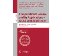 Computational Science and Its Applications - ICCSA 2026 Workshops: Braga, Portugal, June 30 - July 3, 2026, Proceedings, Part IV: 16761 (Lecture Notes in Computer Science, 16761)