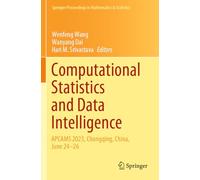 Computational Statistics and Data Intelligence: APCAMS 2023, Chongqing, China, June 24-26 (Springer Proceedings in Mathematics & Statistics)